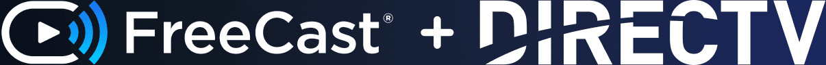 FreeCast + DIRECTV