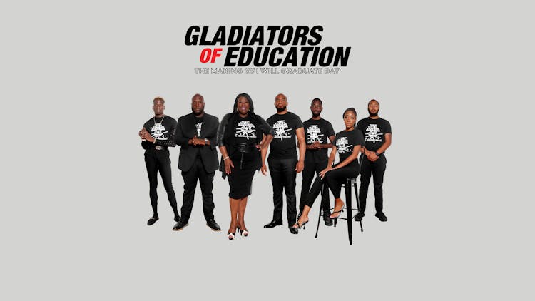 Gladiators of Education: The Making of I Will Graduate Day