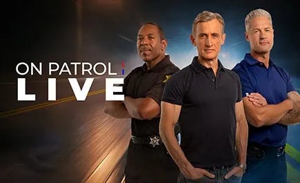On Patrol: Live