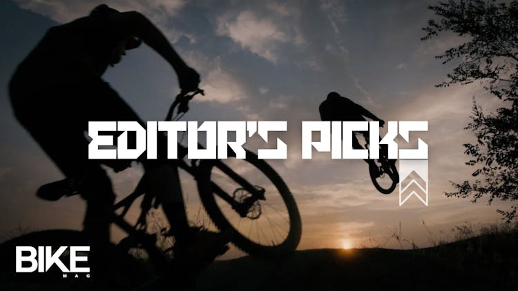 Bike TV: Editor's Picks EP 1