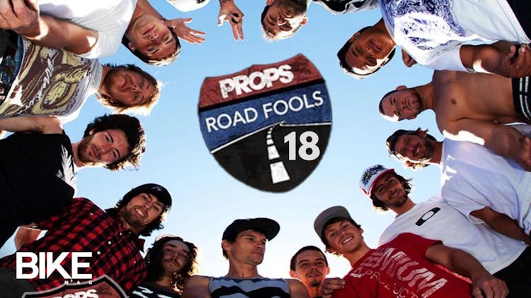 Props BMX: Road Fools 18