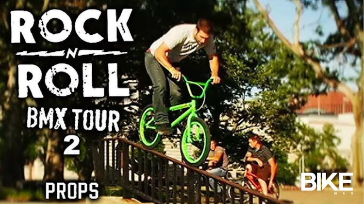 Props BMX: Road Fools Rock-n-Roll Tour 2