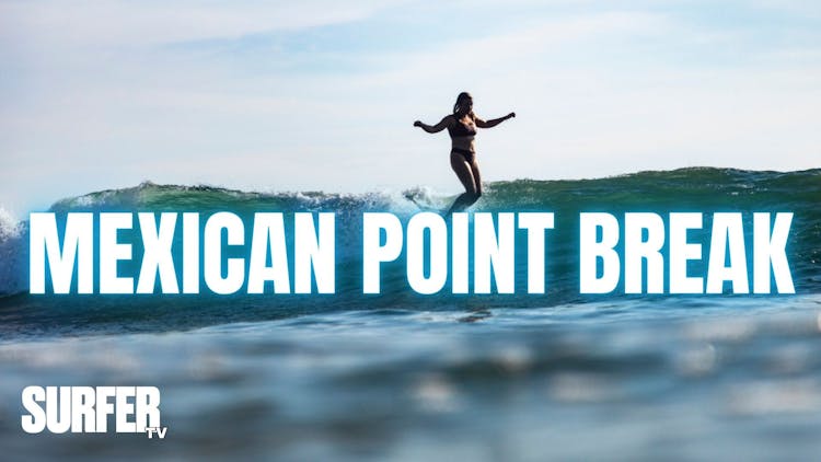 Mexican Point Break