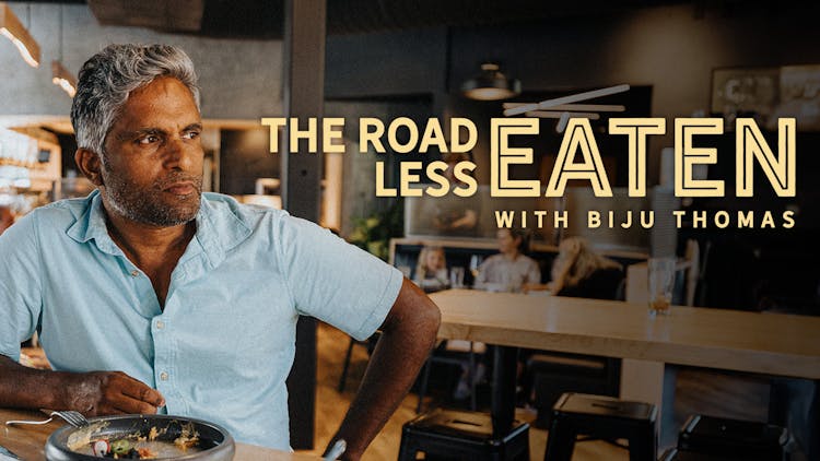 Road Less Eaten with Biju Thomas