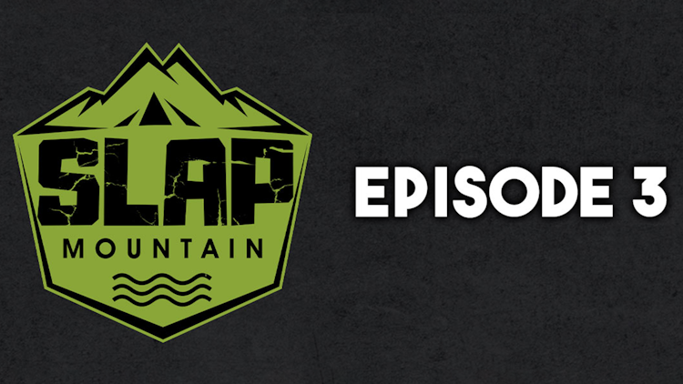 SLAP Mountain, Episode 3