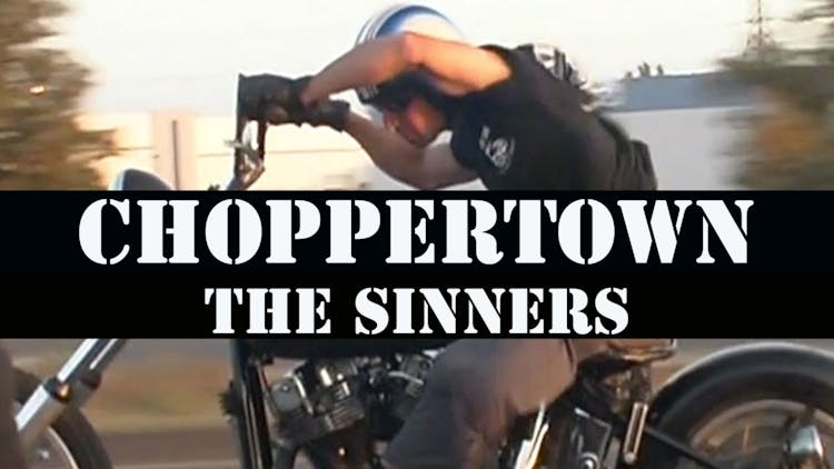 
Choppertown: the Sinners
