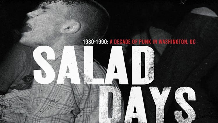 
Salad Days: A Decade of Punk in Washington, DC (1980-90)
