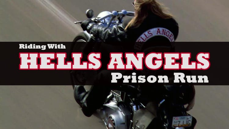 
Riding With Hells Angels: Prison Run
