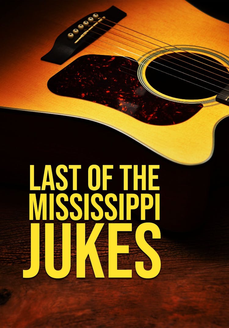 Last Of The Mississippi Jukes