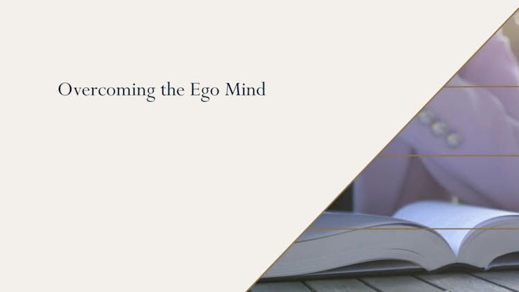 Relationships: Overcoming the Ego Mind