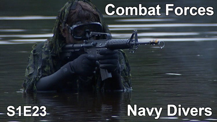 Combat Forces - Eps 22 - Navy Divers