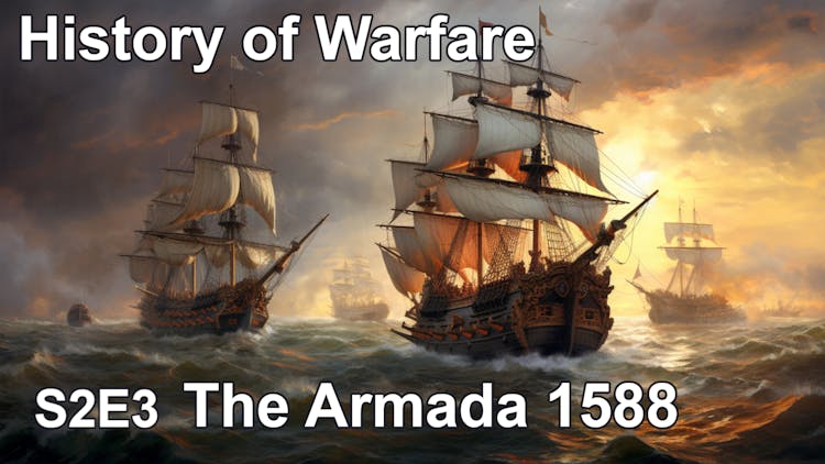The Armada 1588 - History of Warfare
