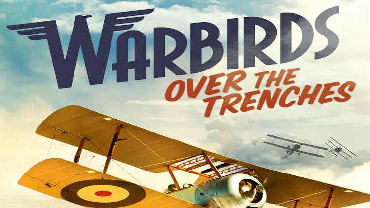Warbirds Over The Trenches - Eps 3 - Hunters